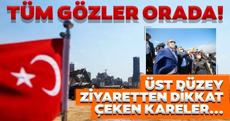 Türkiye’den Lübnan’a kritik ziyaret! Tüm gözler oraya çevrildi...