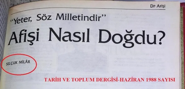 ‘Yeter Söz Milletin’ afişini hazırlayan Selçuk Milar: CHP o afişi hazırladığım için beni sürgüne gönderdi