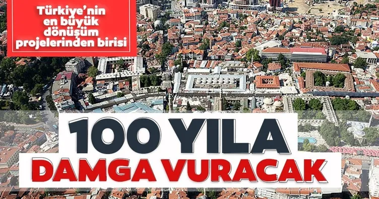 Gelecek 100 yıla damga vuracak proje