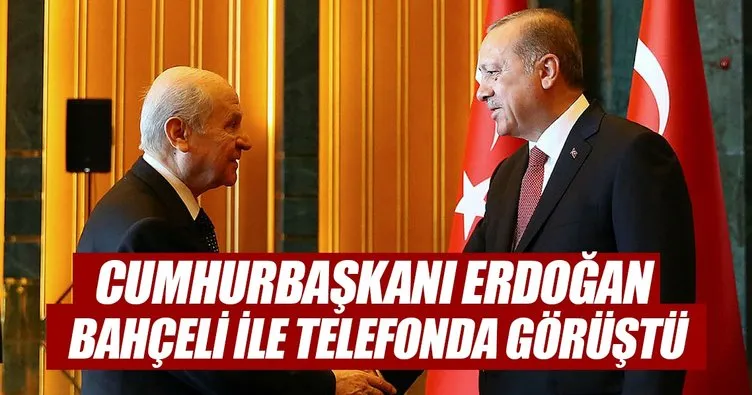 Cumhurbaşkanı Erdoğan, MHP lideri Bahçeli ile telefonda görüştü