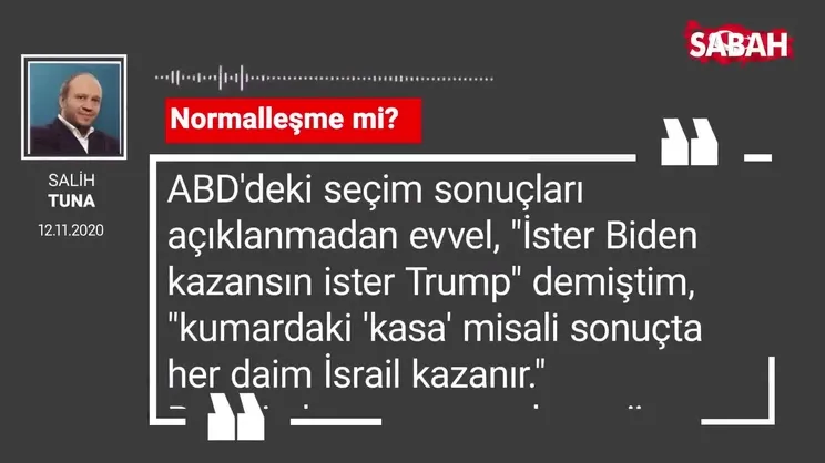 Salih Tuna 'Normalleşme mi?'