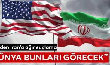 ABD’den, İran’a ağır suçlama