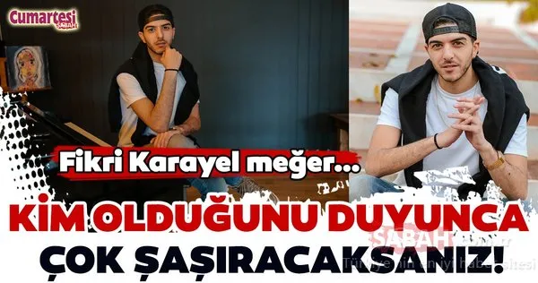 Genç kuşağın yükselen isimlerden biri Fikri Karayel...
