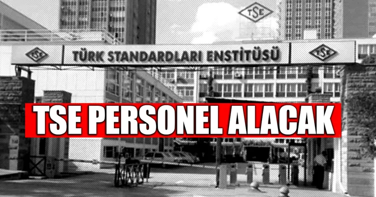 TSE sözlü sınavla 40 personel alacak