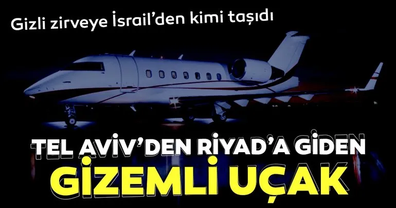 Tel Aviv’den Riyad’a giden gizemli uçak tartışma yarattı