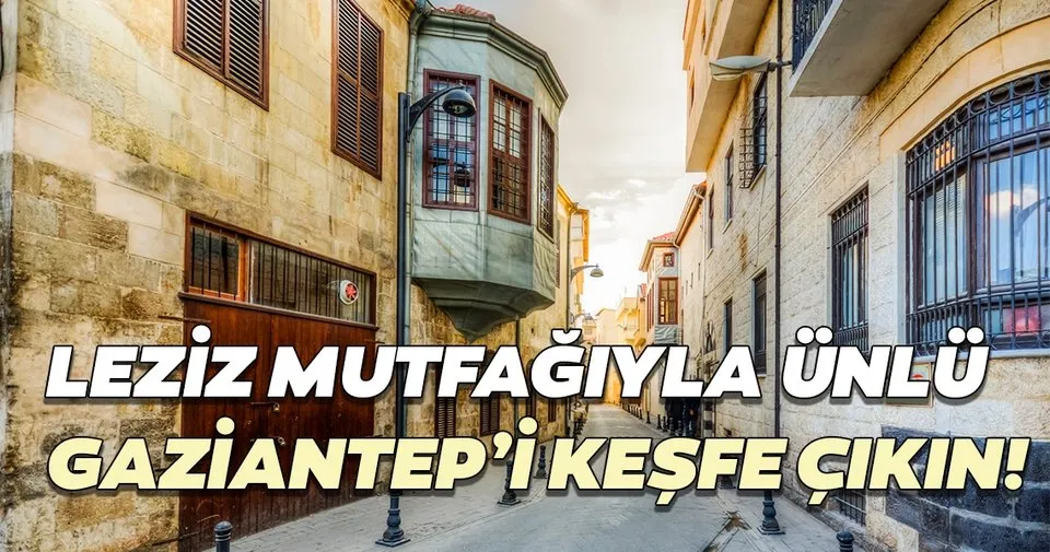 gaziantep te gezilecek yerler nelerdir