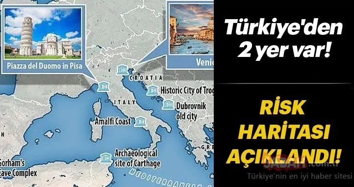Risk haritasını açıkladılar! Türkiye’den de 2 yer var