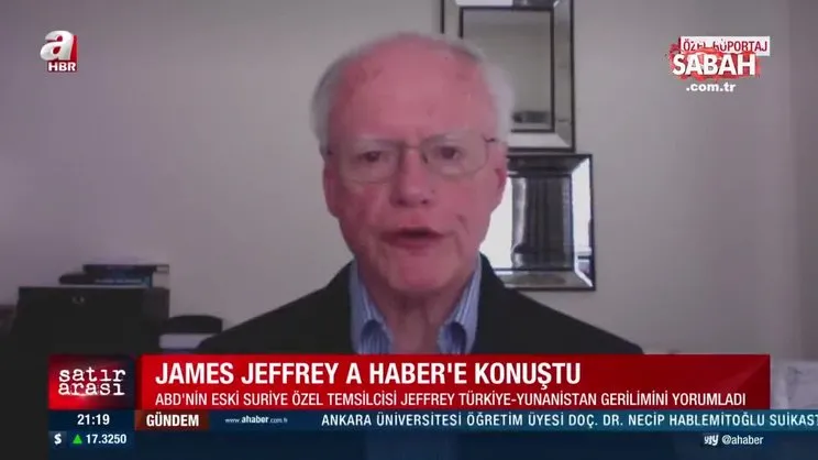 ABD'nin Eski Suriye Özel Temsilcisi James Jeffrey, '40 yıldır Ege'yi takip ediyorum' dedi ve ekledi: Türkiye haklı