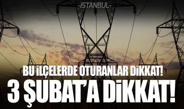İstanbul’da 3 ilçede elektrik kesintisi