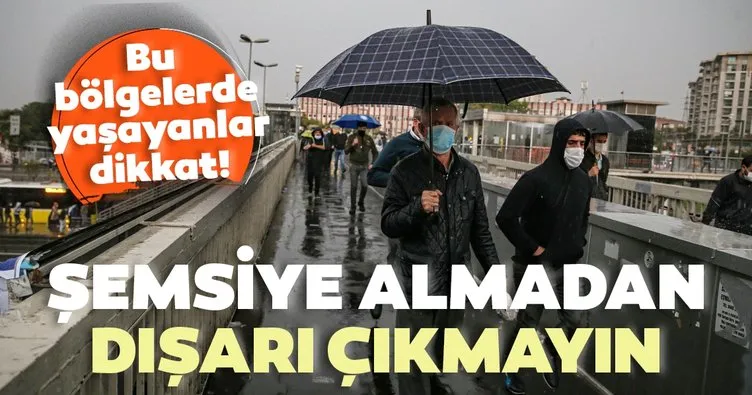 Son dakika haberi: Meteoroloji uyardı! İstanbul’un kuzey kesimlerinde yağış bekleniyor