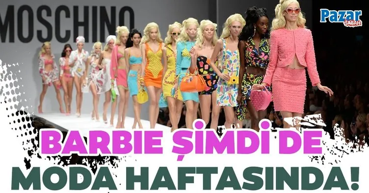 Barbie şimdi de moda haftasında