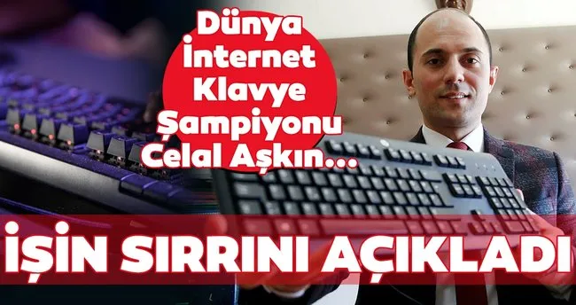 Dunya Sampiyonu Celal Askin Dan 10 Parmak Klavye Yazma Teknigini Sirlari Kadin Haberleri