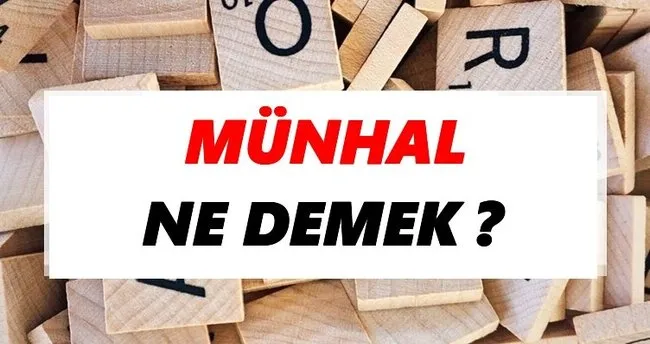 Münhal Ne Demek? TDK’ya Göre Münhal Sözlük Anlamı Nedir?