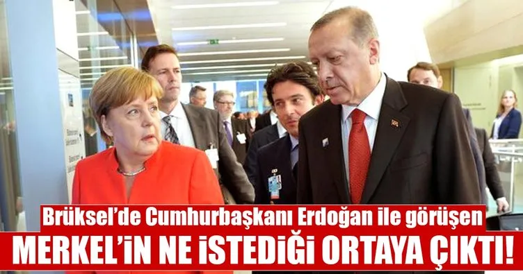 Merkel’in Cumhurbaşkanı Erdoğan’dan ne istediği ortaya çıktı