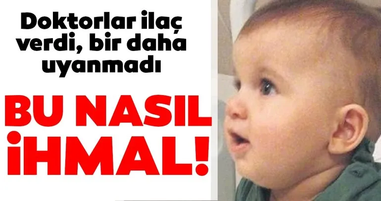 Son dakika haberi: Minik Ali Emir bebeğin ölümü hakkında skandal ihmal iddiası! O doktor çocuğumu...