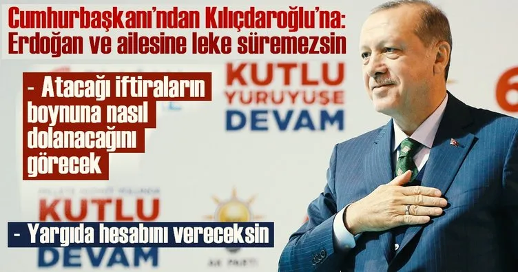 Cumhurbaşkanı’ndan Kılıçdaroğlu’na: Hesap vereceksin