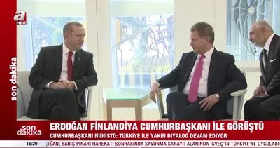 SON DAKİKA: Başkan Erdoğan Finlandiya Cumhurbaşkanı ile görüştü | Video