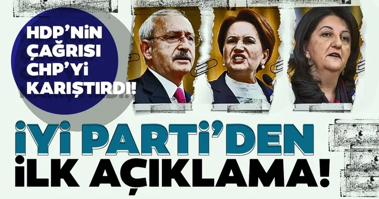 SON DAKİKA! HDP’nin çağrısı Millet İttifakı’nı karıştırdı! İYİ Parti’den ilk açıklama geldi...