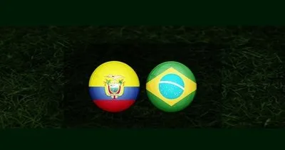 Ekvador Brezilya maçı canlı! CONMEBOL Dünya Kupası Elemeleri Ekvador Brezilya maçı canlı anlatım burada