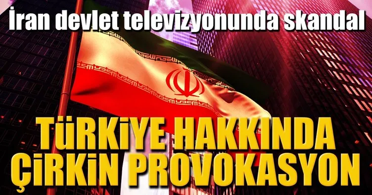 İran’ın devlet televizyonunda ’Türk ordusu kimyasal silah kullandı’ yalanı