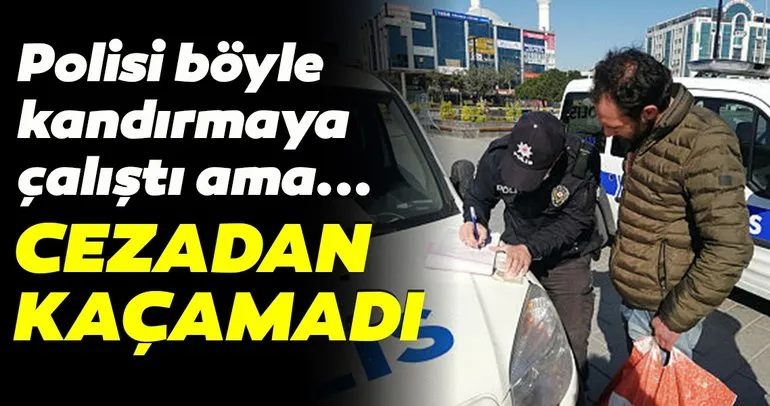 Türkçe bilmiyorum diyerek polisi kandırmaya çalıştı ama cezadan kaçamadı