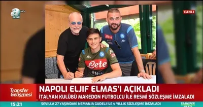 Napoli Eljif Elmas’ı açıkladı