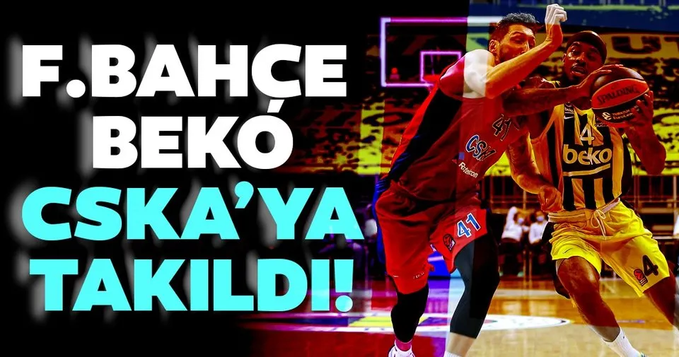 Fenerbahce Beko Cska Canli Spor Haberleri