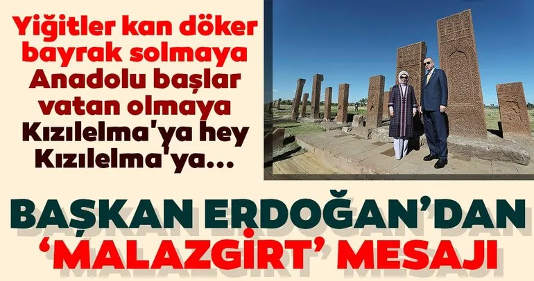 Son dakika: Başkan Erdoğan’dan Malazgirt Zaferi’nin 949. yıldönümü mesajı!