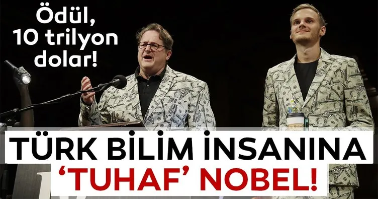 Türk bilim insanına ‘tuhaf’ Nobel!