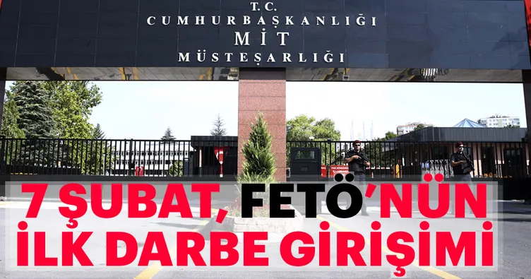 7 Şubat, FETÖ’nün ilk darbe girişimi