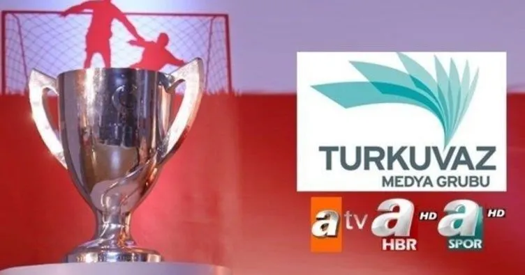 Türkiye’nin kupası yine Turkuvaz Medya’da