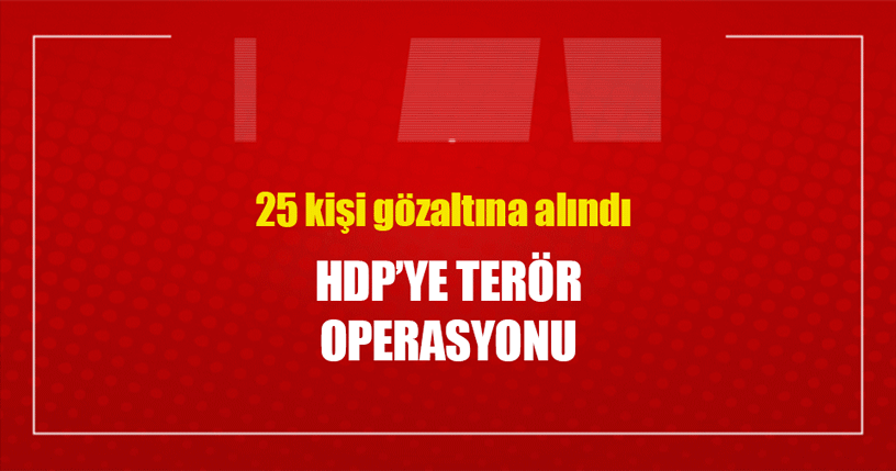 Adana’da HDP’li yöneticiler gözaltına alındı