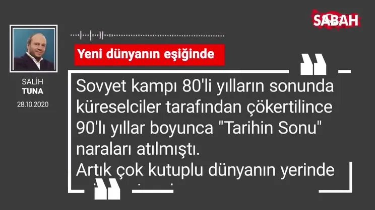Salih Tuna 'Yeni dünyanın eşiğinde'