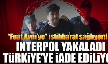 Interpol yakaladı iade ediyor