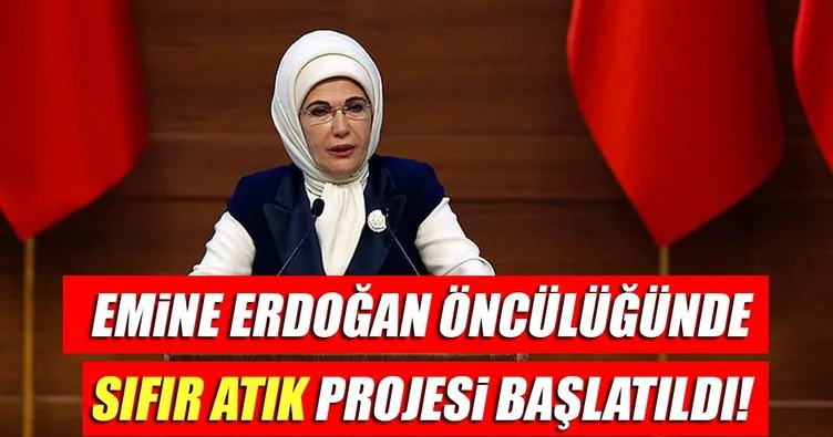 Emine Erdoğan öncülüğünde sıfır atık projesi başlatıldı