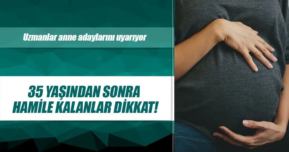 35 Yasindan Sonra Hamile Kalanlar Dikkat Kadin Haberleri