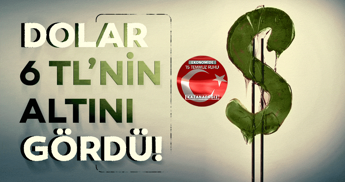 Son dakika haber: Dolar 6 TL’nin altını gördü!
