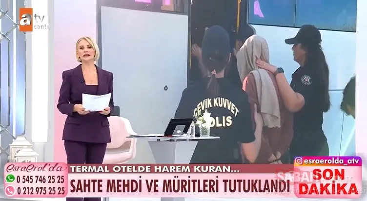 Esra Erol’da sahte mehdi ve müritleri tutuklandı! Esra Erol tehditlere böyle cevap verdi!