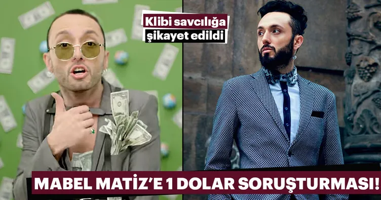 Mabel Matiz’e 1 dolar soruşturması