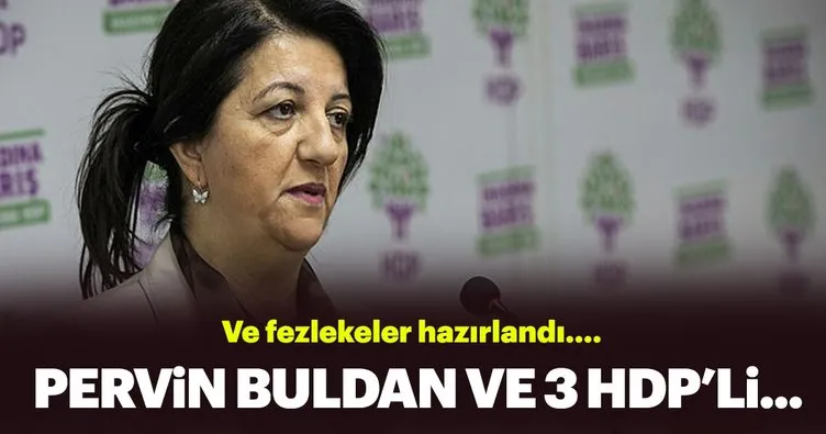 HDP Eş Genel Başkanı Buldan ve üç milletvekili hakkında fezleke