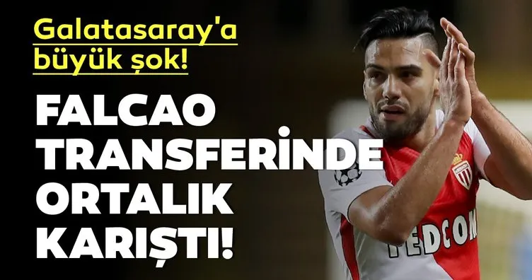 Galatasaray’ın Falcao transferinde ortalık karıştı!