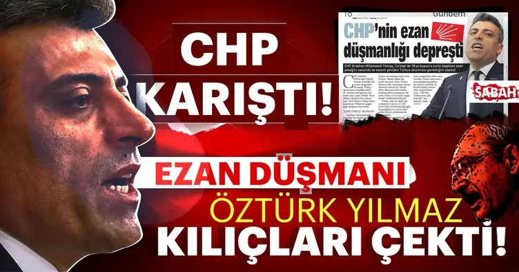 CHP'de kazan kaynıyor! Türkçe ezan okunmasını savunan Öztürk Yılmaz Kılıçdaroğlu'na kafa tuttu
