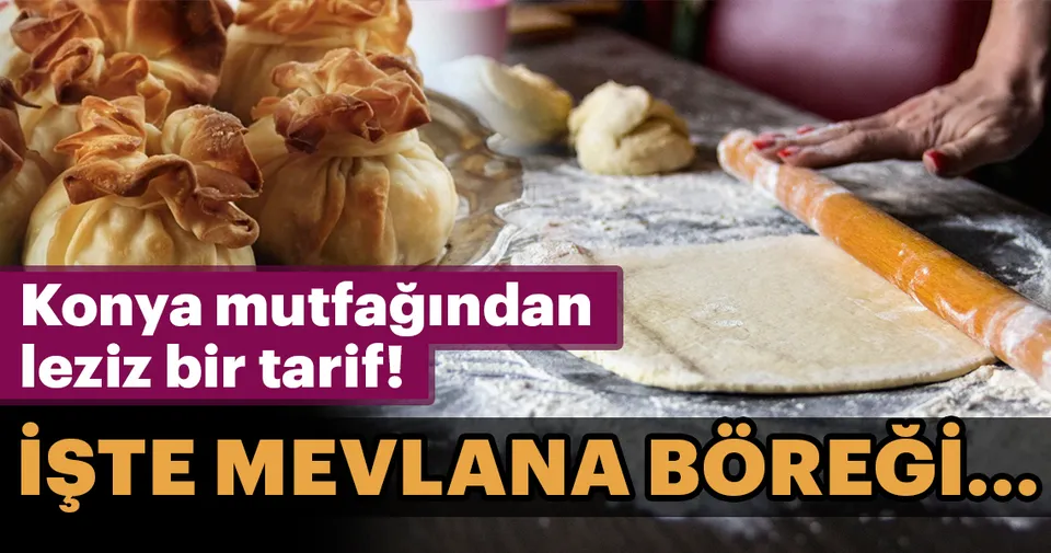 Mevlana böreği tarifi Hamurişi Tarifleri Haberleri