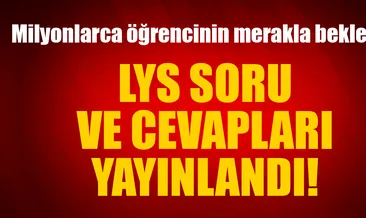LYS soru ve cevapları 2017 yayınlandı! - ÖSYM ile LYS sınav soru ve cevaplarını öğren