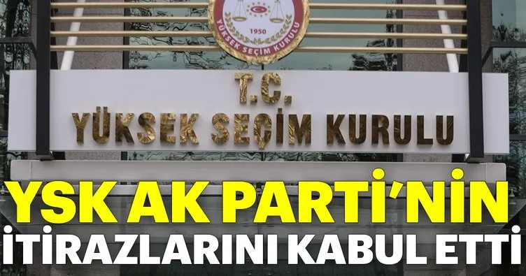 YSK, AK Parti’nin itirazlarını kabul etti
