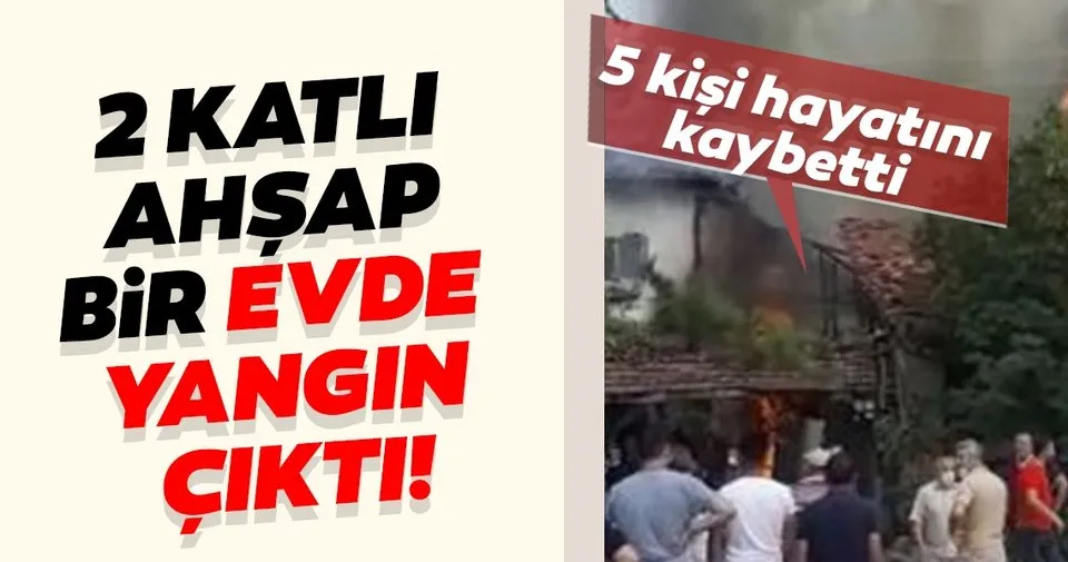Corum Da Ahsap Ev Yangini 4 U Cocuk 5 Kisi Hayatini Kaybetti Son Dakika Haberler