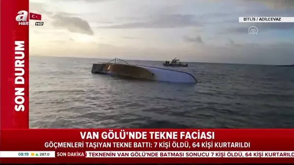Van Gölü'nde tekne faciası: 7 kişi öldü 64 düzensiz göçmen kurtarıldı!
