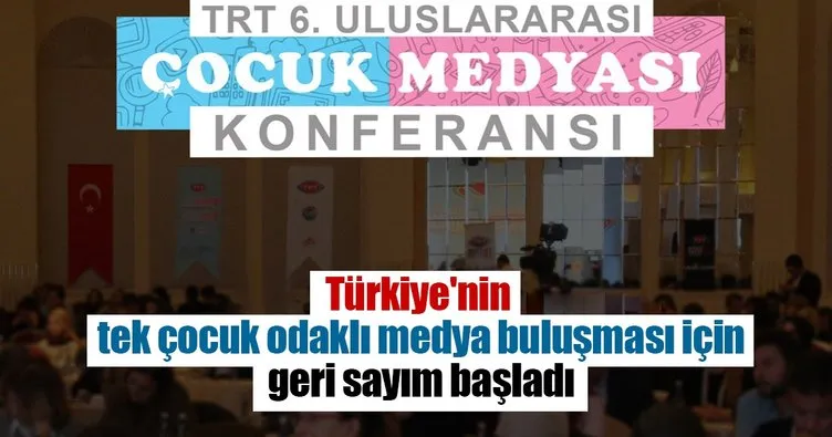 Türkiye’nin tek çocuk odaklı medya buluşması için geri sayım başladı
