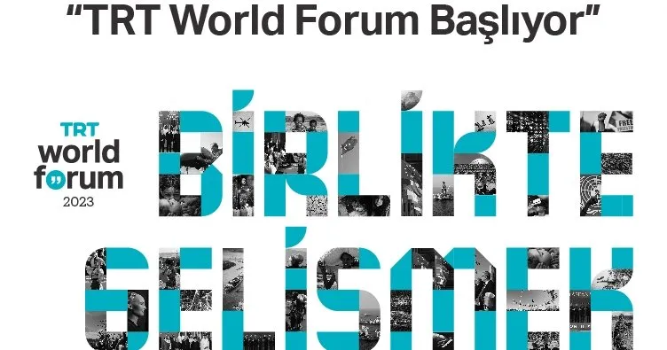 “TRT World Forum 2023” Başlıyor