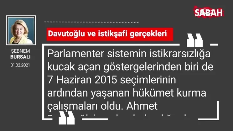 Şebnem Bursalı | Davutoğlu ve istikşafi gerçekleri